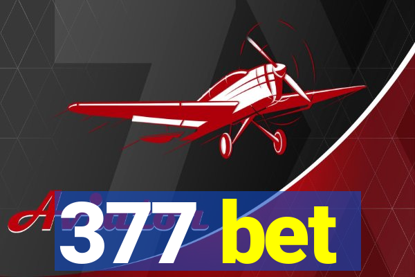 377 bet